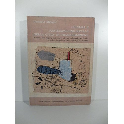 Libro - Cultura e partecipazione sociale nella ci - Umberto, Melotti