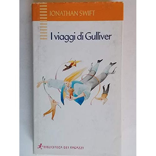 Libro - I viaggi di Gulliver - Swift, Jonathan