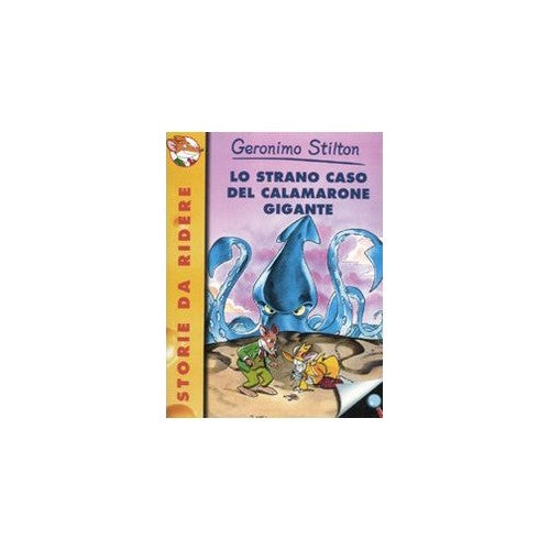 Libro - Lo strano caso del calamarone gigante Ed - Stilton, Geronimo