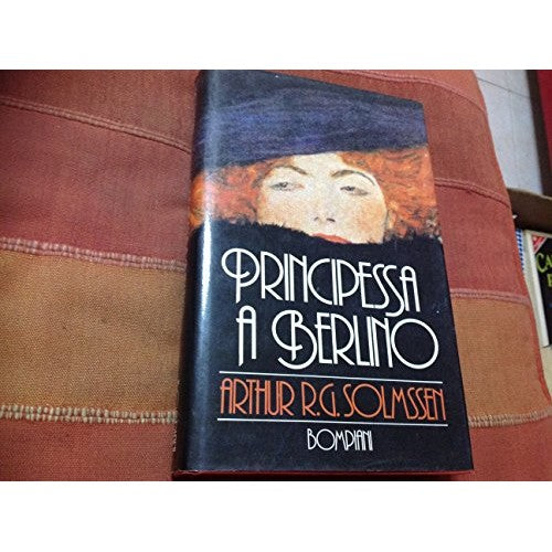 Book - Princess in Berlin - SOLMSSEN Arthur RG,