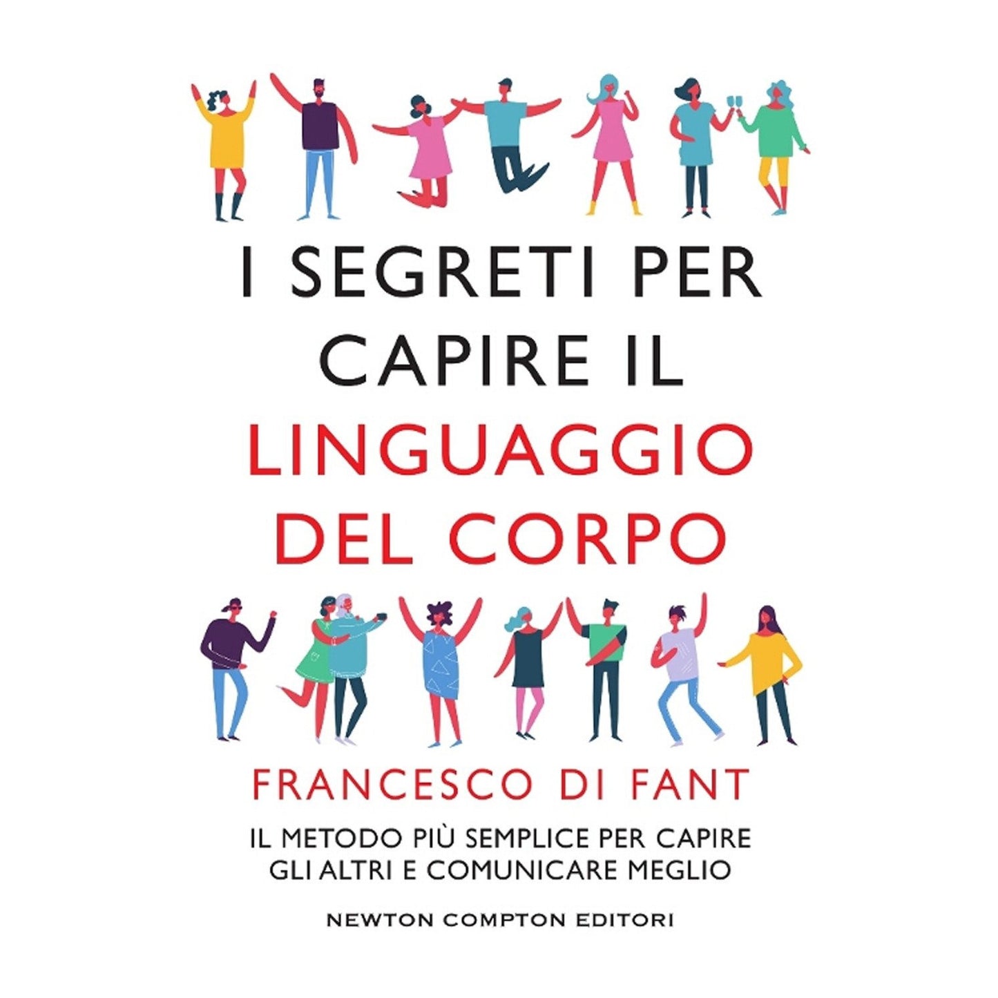 Libro - I segreti per capire il linguaggio del  - Di Fant, Francesco