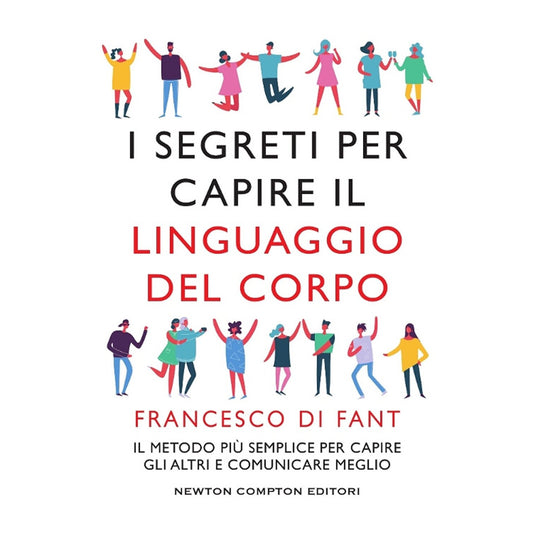 Libro - I segreti per capire il linguaggio del  - Di Fant, Francesco