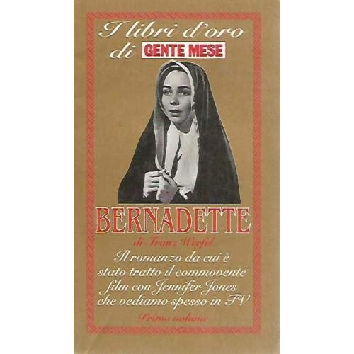 Bernadette Franz Werfel I libri d'oro di Gente mese Vol I