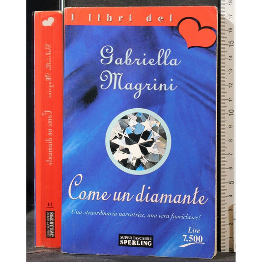 Libro - Come un diamante - Gabriella, Magrini