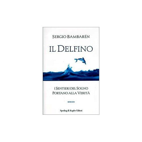 Libro - Il delfino - Bambarén, Sergio