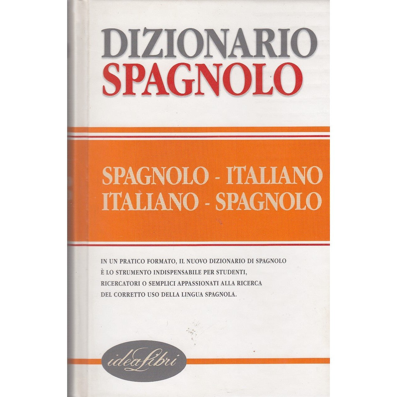 Libro - Dizionario spagnolo - spagnolo italiano italiano spagnolo -