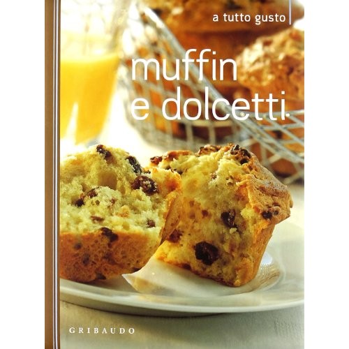 Libro - Muffin e dolcetti - Gribaudo