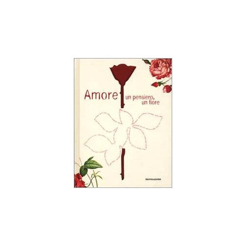 Libro - Amore Un pensiero, un fiore - Vaccher, A.