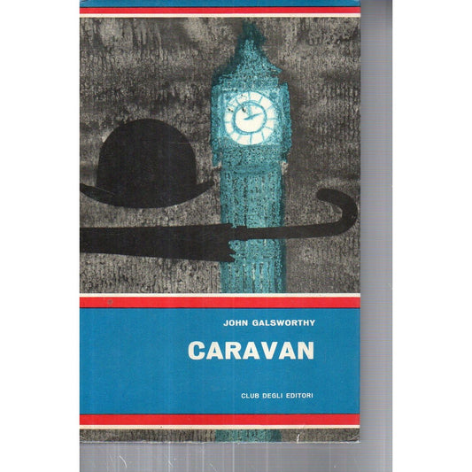 Libro - Caravan Racconti volume 2° John Galsworthy CDE 1962 - Vari