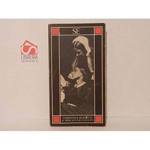 Libro - Il mercato dei folletti - Rossetti, Christina G.
