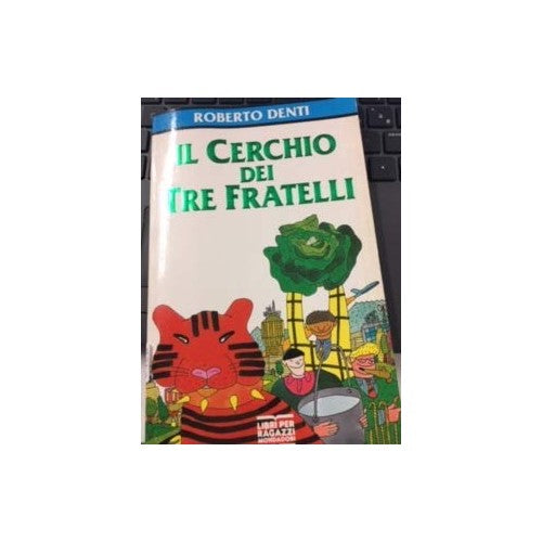 Libro - Il cerchio dei tre fratelli - Denti, Roberto