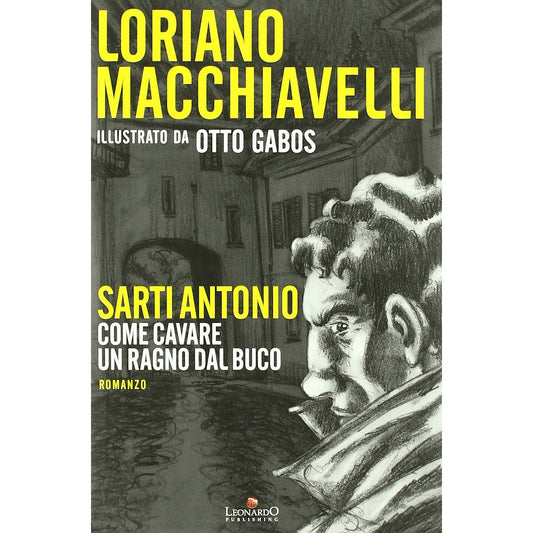 Libro - Sarti Antonio: come cavare un ragno  - Macchiavelli, Loriano