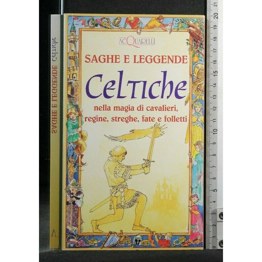 Libro - Saghe e leggende celtiche - aa.vv - aa.vv