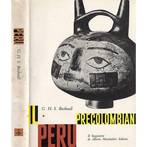 Libro - Il Perù precolombiano - G.H.S Bushnell - G.H.S. Bushnell