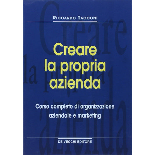 Libro - Come creare la propria azienda Corso com - Tacconi, Riccardo