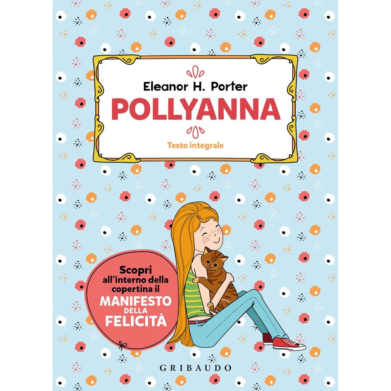 Libro - Pollyanna Ediz integrale - Porter, Eleanor