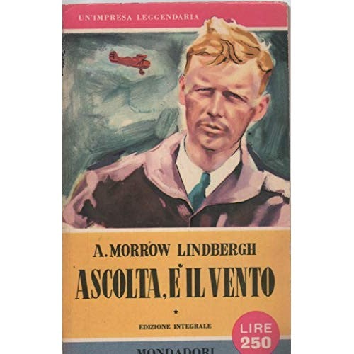 Libro - Ascolta, e' il vento - Anna, Morrow Lindbergh