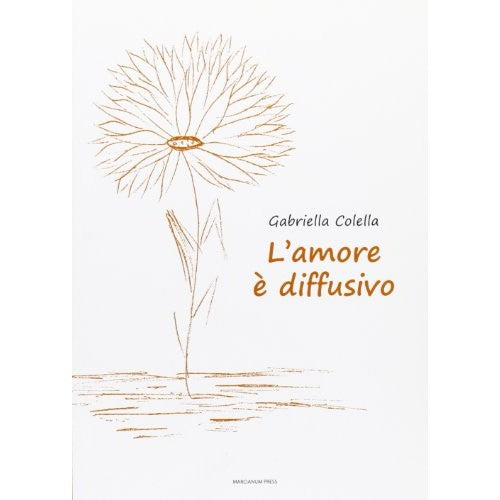 Libro - L'amore è diffusivo - Colella, Gabriella
