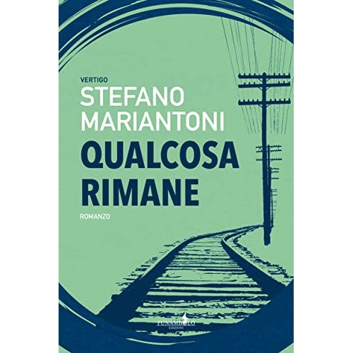 Libro - Qualcosa rimane Ediz integrale - Mariantoni, Stefano