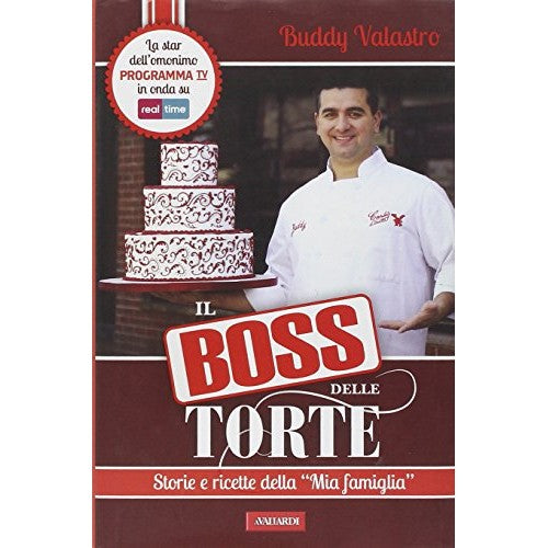 Libro - Il boss delle torte Storie e ricette della - Valastro, Buddy