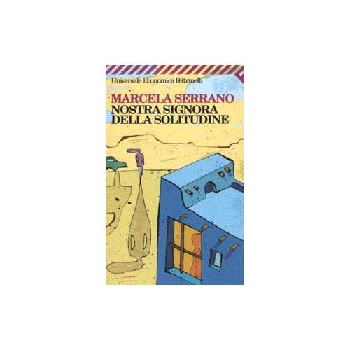 Libro - Nostra Signora della solitudine - Serrano, Marcela