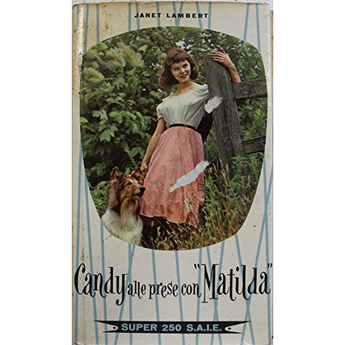 Libro - Candy alle prese con "Matilda" - Prima Edizi - Janet, Lamert