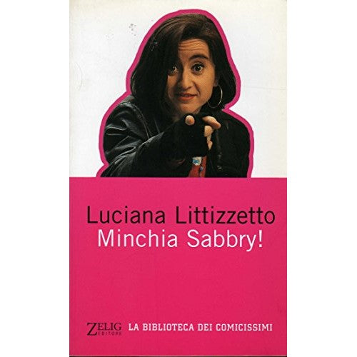 Libro - Minchia Sabbry! - Littizzetto, Luciana