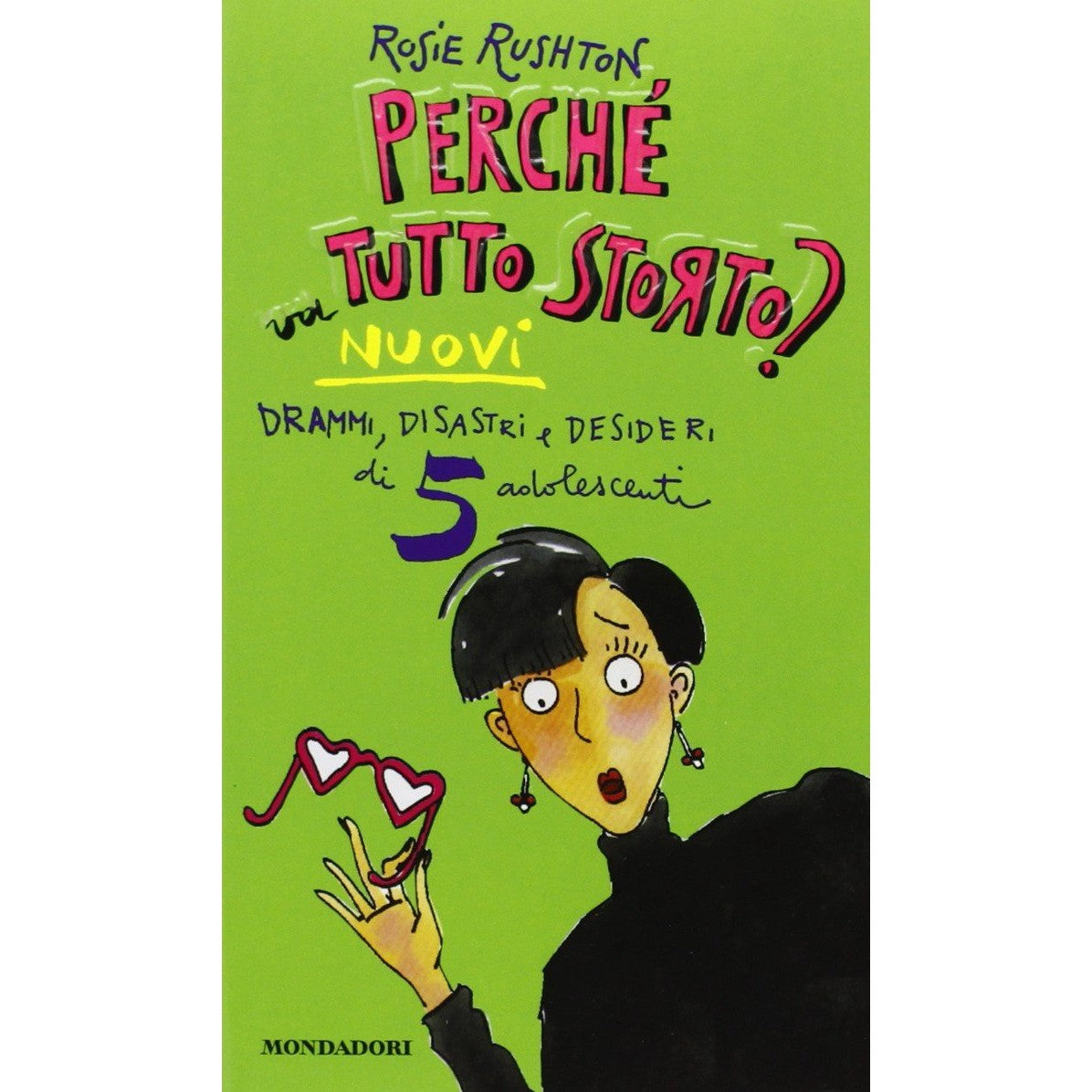 Libro - Perché va tutto storto? - Rushton, Rosie