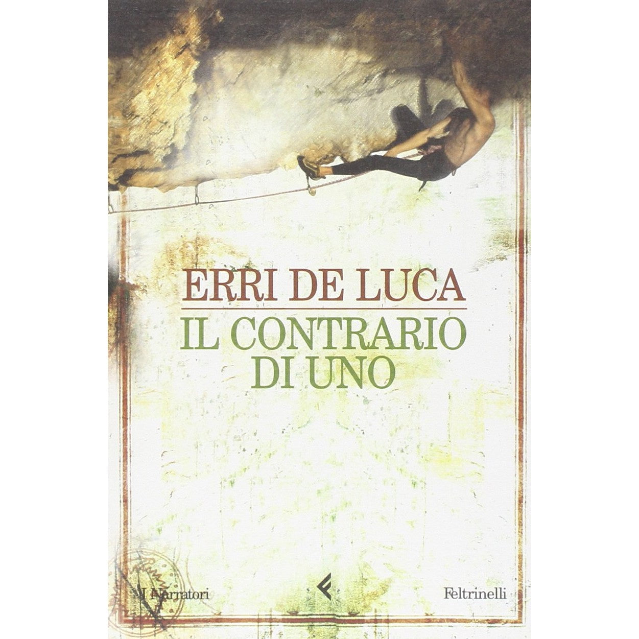 Libro - Il contrario di uno - De, Luca, Erri - De Luca, Erri