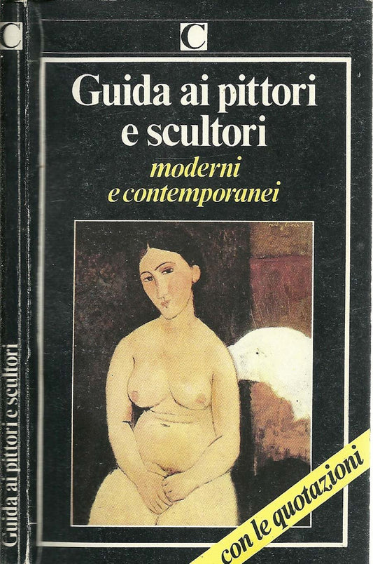 Libro - GUIDA AI PITTORI E SCULTORI Mo - FRANCA SACERDOTE, A CURA DI