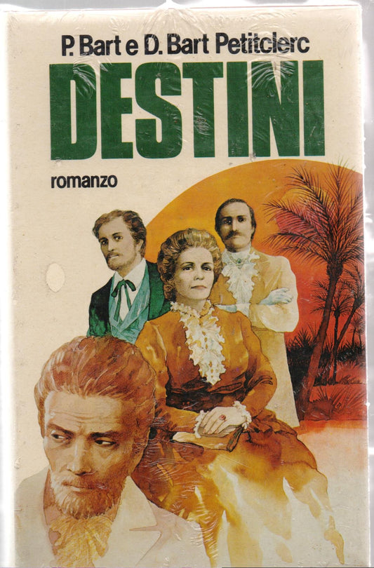 Libro - DESTINI - P., BART e D BART  - P. BART e D. BART. PETITCLERC