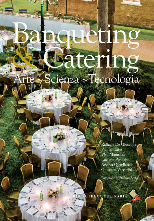 Libro - Banqueting & catering Arte, scienza, tecnolo - Franco, Luise