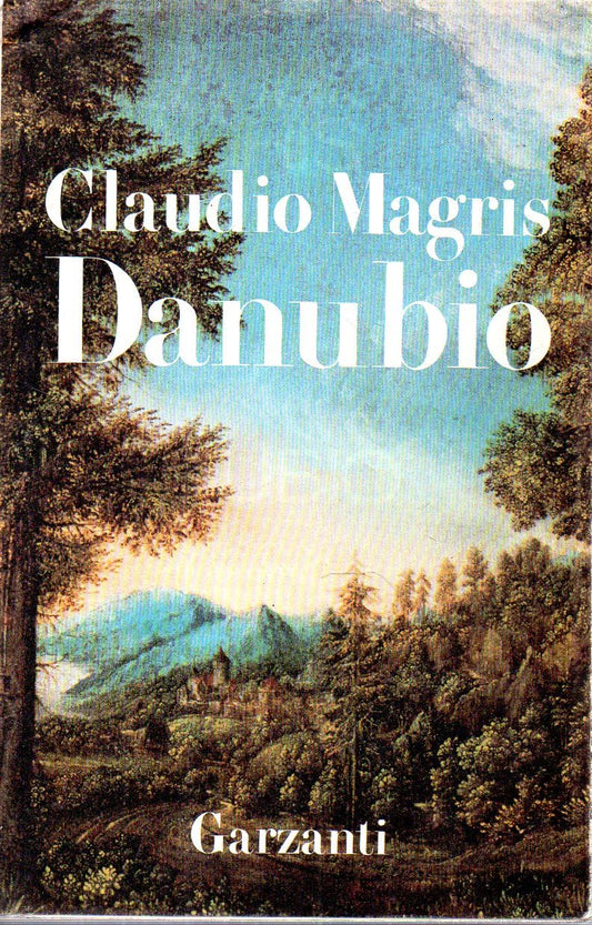 Libro - Danubio Claudio Magris Garzanti 1987