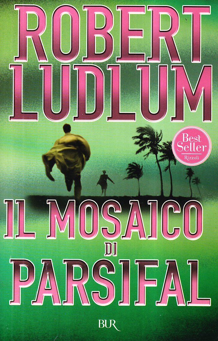 Libro - Il mosaico di Parsifal - Ludlum, Robert