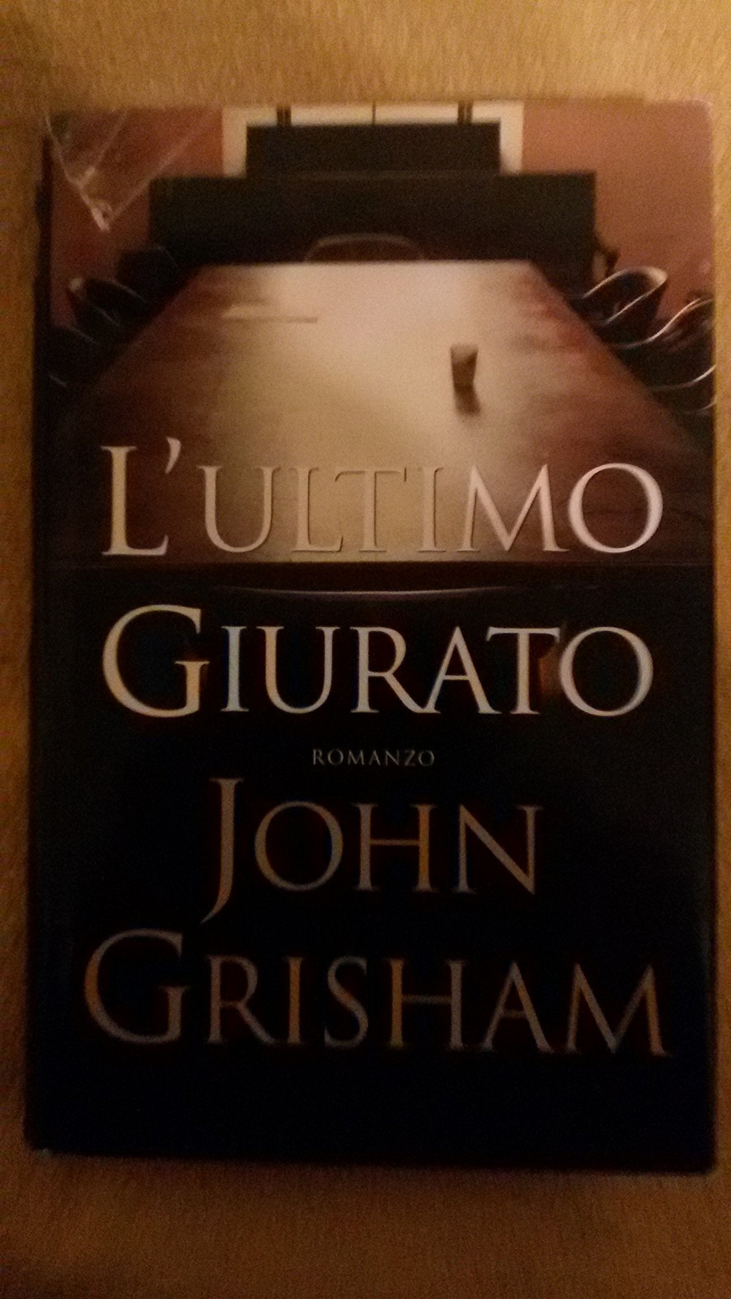 Libro - L’ultimo giurato (John Grisham) legal thriller Mondadori 200