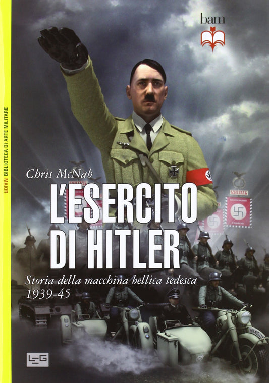 Libro - L'esercito di Hitler Storia della macchina be - McNab, Chris