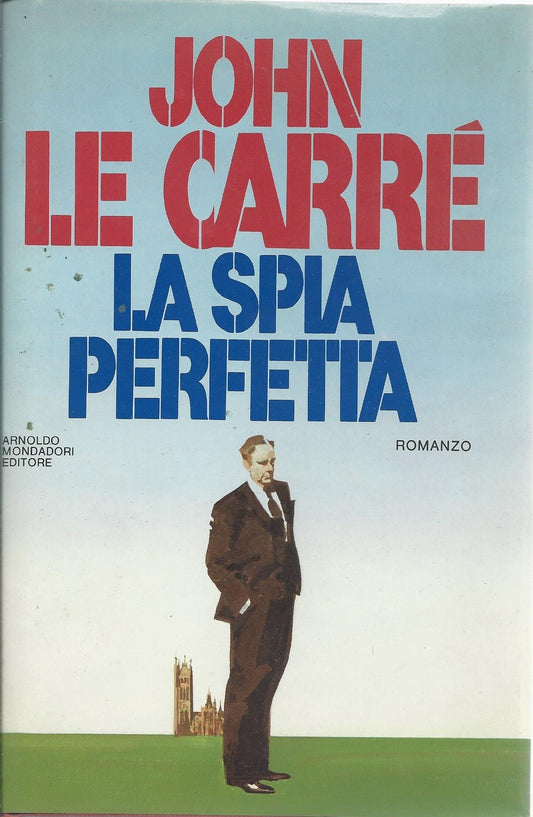 Libro - La spia perfetta - Le, Carré, John - Le Carré, John