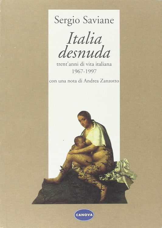 Libro - Italia desnuda Trent'anni di vita italiana - Saviane, Sergio