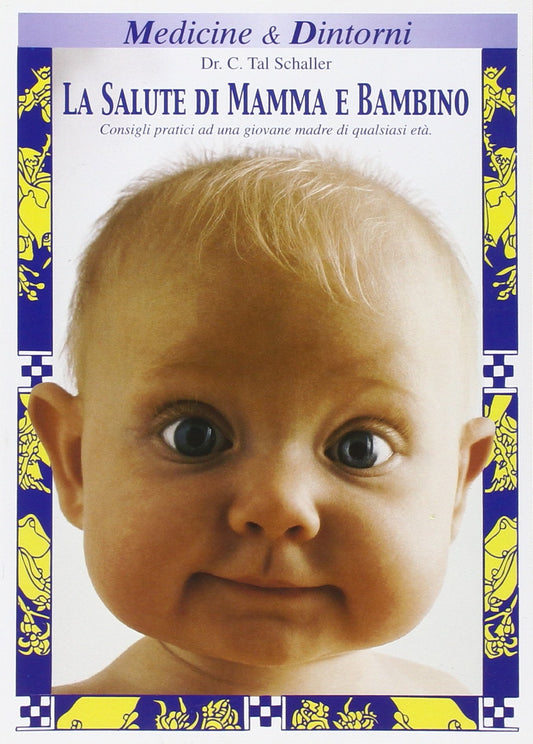 Libro - La salute di mamma & bambino - Schaller, Christian Tal