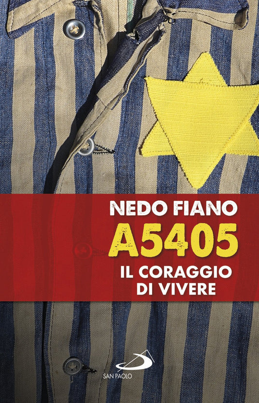 Libro - A5405 Il coraggio di vivere - Fiano, Nedo