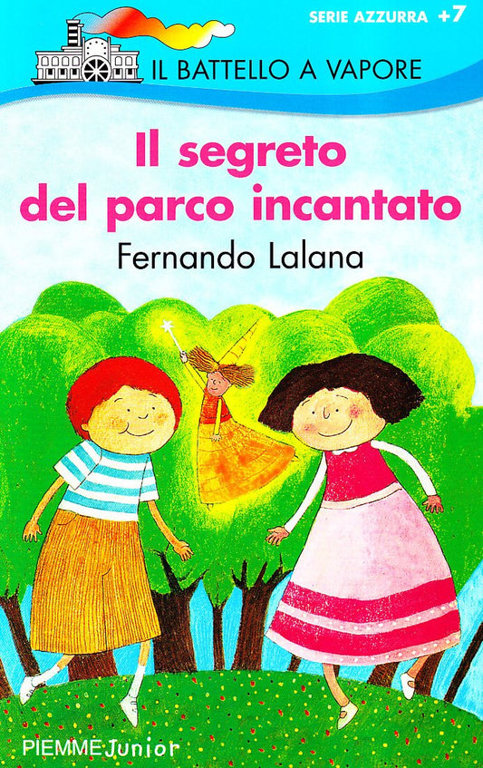 Libro - Il segreto del parco incantato - Lalana, Fernando