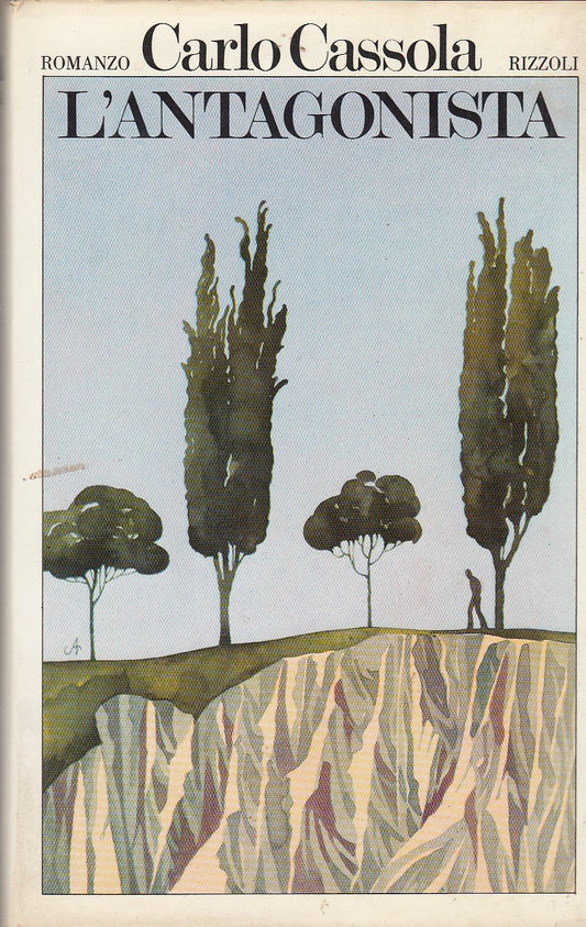 Libro - L- L'ANTAGONISTA - CARLO CASSOLA - RIZZOLI -- 1a ED - 1976 -