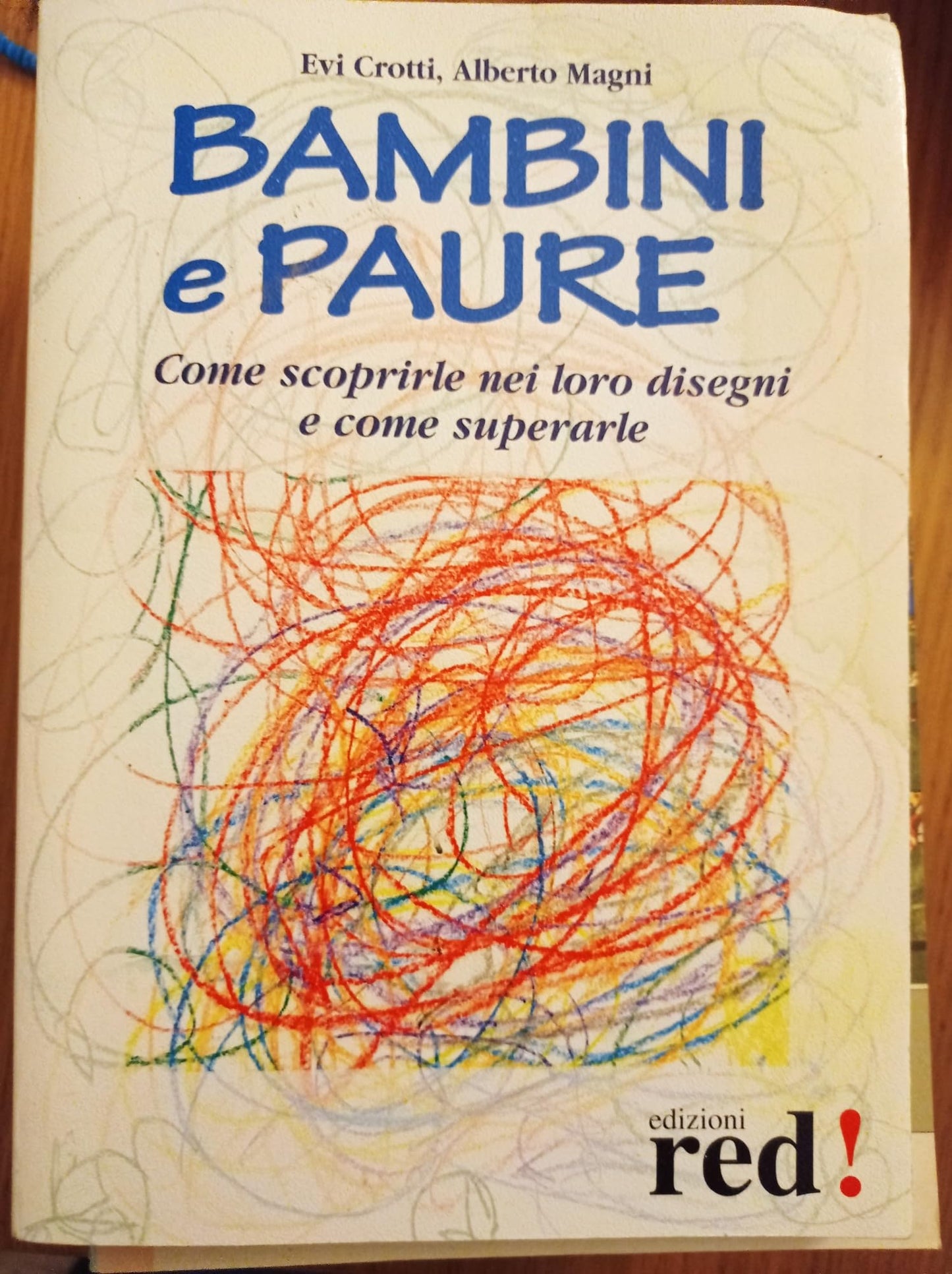 Bambini e paure. Ediz. illustrata