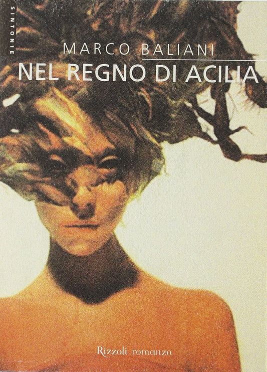 Libro - Nel regno di Acilia - Baliani, Marco