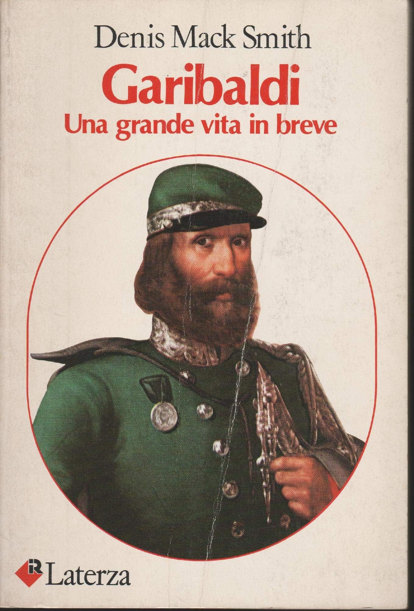 Garibaldi. Una grande vita in breve