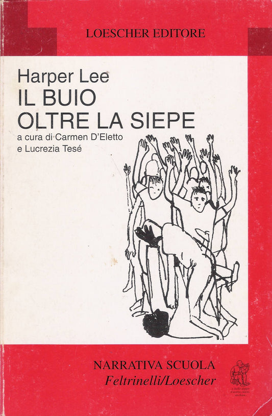 Libro - Il buio oltre la siepe - Lee, Harper