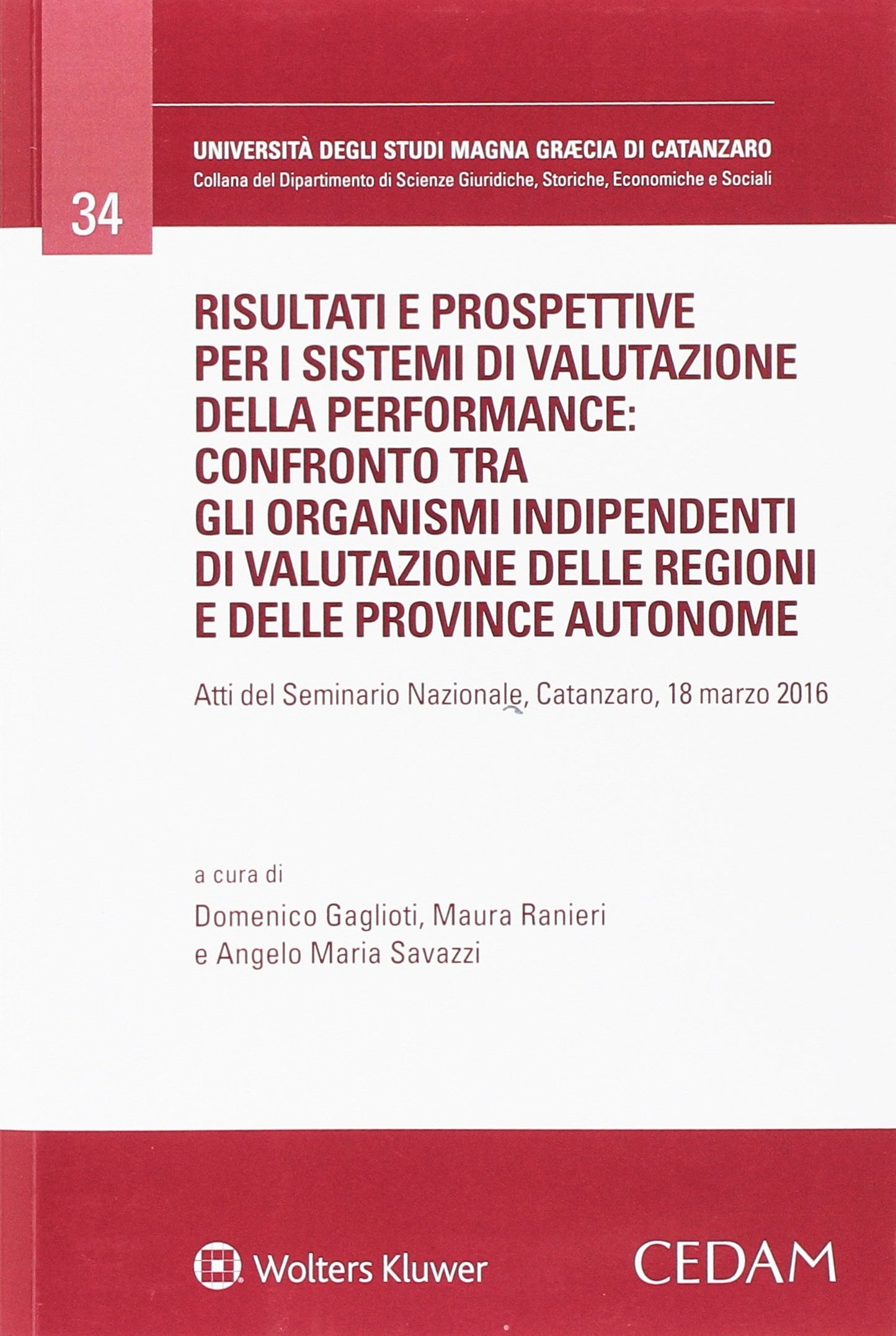 Risultati e prospettive per i sistemi di valutazione della performance