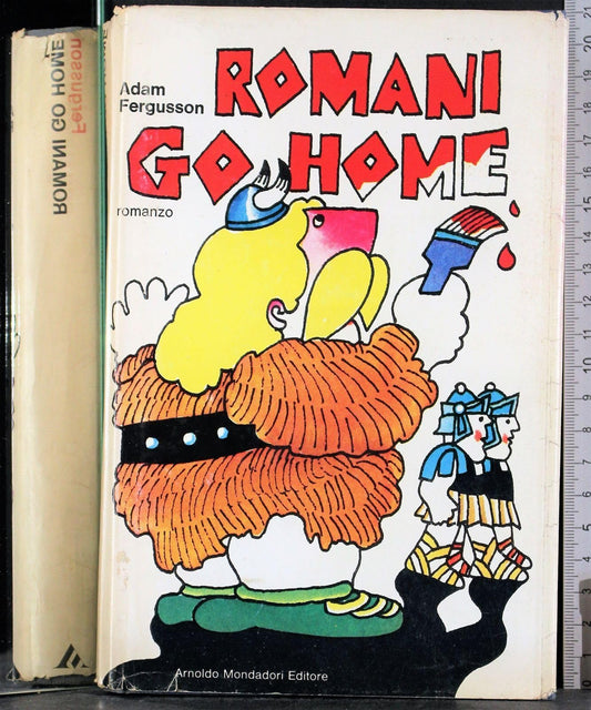 Libro - Romani Go Home - Fergusson, Adam