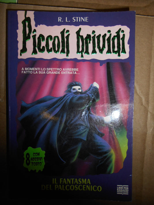 Libro - Il fantasma del palcoscenico - Stine, Robert L - Stine, Robe