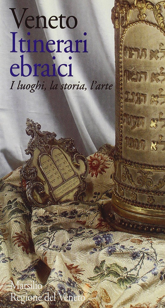 Libro - Veneto Itinerari ebraici I luoghi, la storia, l'arte